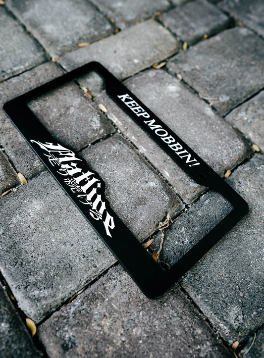FLATLINE “KEEP MOBBIN!” LICENSE PLATE FRAMES!